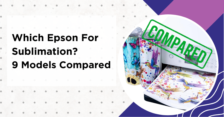 Best Epson printers for sublimation comparison