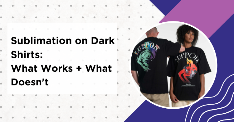Sublimation on dark shirts comparison