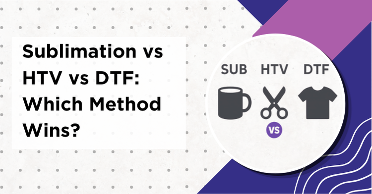 Sublimation vs HTV vs DTF comparison showing best method for mugs shirts and apparel projects