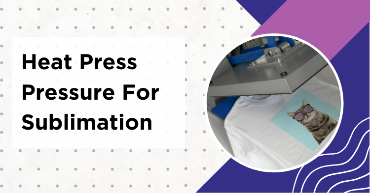 heat press pressure for sublimation showing tshirt