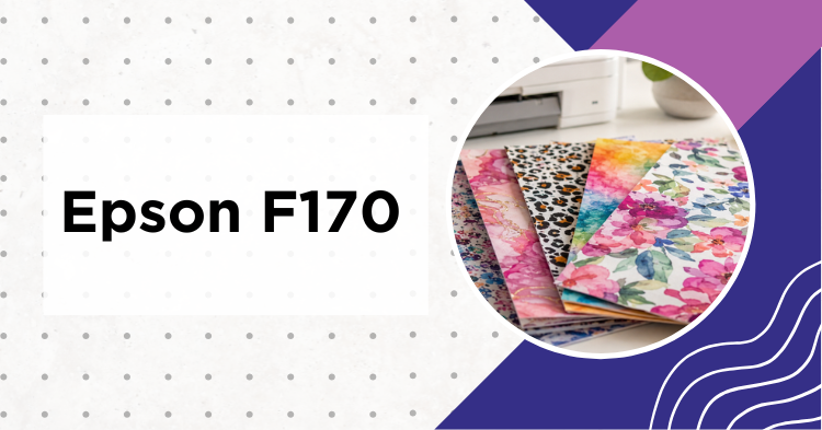 Epson F170 sublimation printer with ink tanks and printed transfer sheets on a craft desk